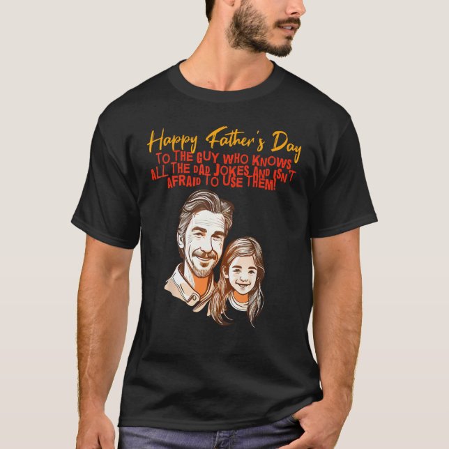 Dad Jokes with Daughter Happy Father s Day T-Shirt (Vorderseite)