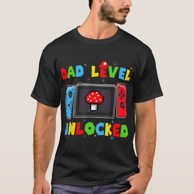 Dad Level Unlocked New Dad To Be Gamer Father's Da T-Shirt (Vorderseite)