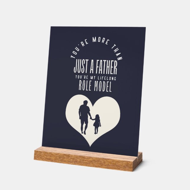 Dad Lifelong role model-Inspirational Fathers Day Acrylschild (Winkel)