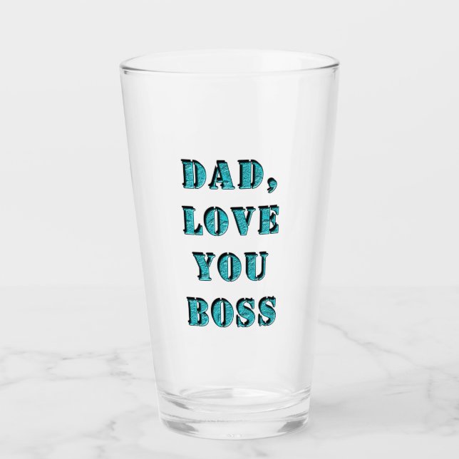 DAD, LOVE YOU BOSS 2 GLAS (Vorderseite)