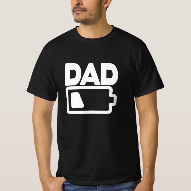 Dad Low Battery Sarcastic and Funny Fathers Day T-Shirt (Vorderseite)