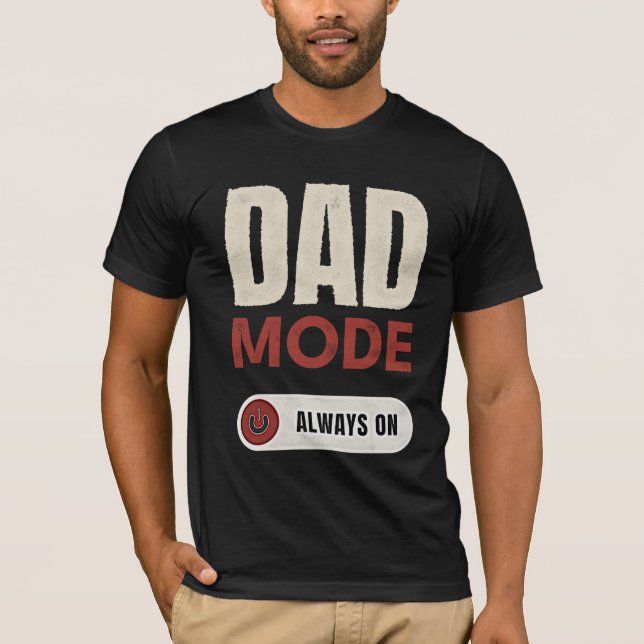 DAD-MODUS IMMER AKTIV T-Shirt (Vorderseite)