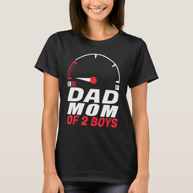 Dad Mom of 2 Boys   from Son Father's Day Mothers  T-Shirt (Vorderseite)