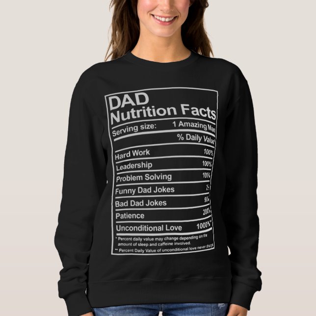 Dad Nutrition Facts Father Cool Daddy Papa Joke Da Sweatshirt (Vorderseite)