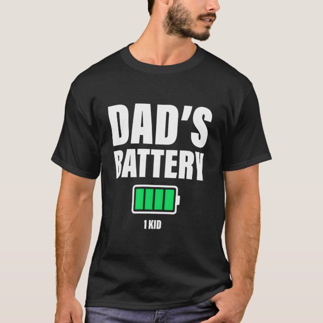 Dad Of 1 Low Battery Dadâ€™S Father'S Day T-Shirt (Vorderseite)