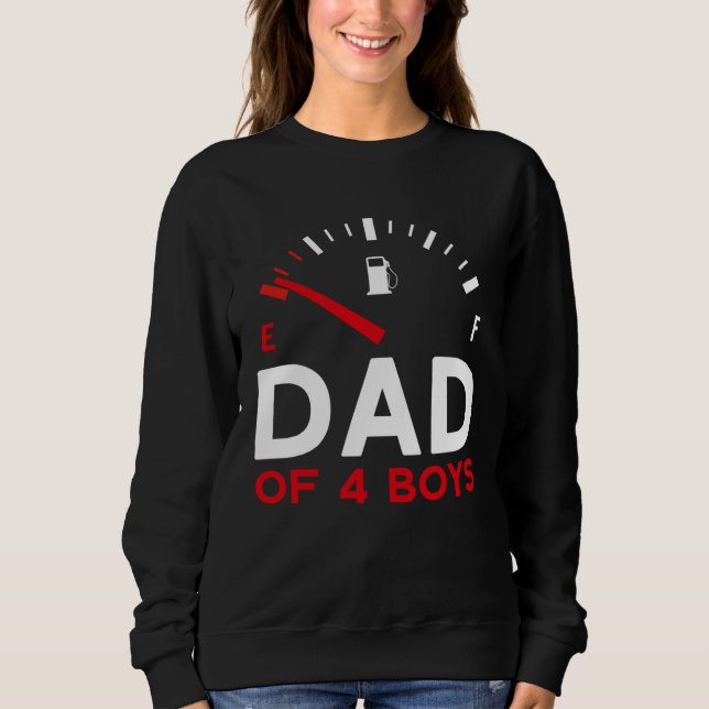 Dad of 4 Boys Father s Day Dad Sweatshirt (Vorderseite)