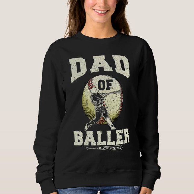 Dad Of Ballers Baseball Softball  Father s Day 1 Sweatshirt (Vorderseite)