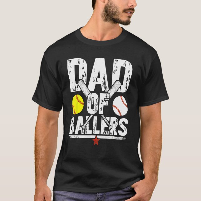 Dad of Ballers Dad of Baseball And Softball Player T-Shirt (Vorderseite)