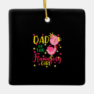 Dad Of Flamazing Girl Cute Flamingo Dad Birthday Keramikornament