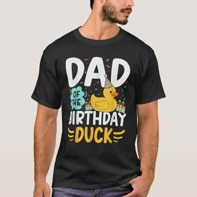 Dad Of The Birthday Duck Boy Rubber Duck Bday Fami T-Shirt (Vorderseite)
