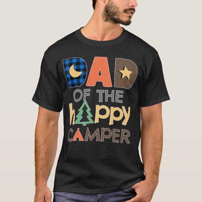 Dad of The Happy Camper  Camping Trip Daddy Father T-Shirt (Vorderseite)