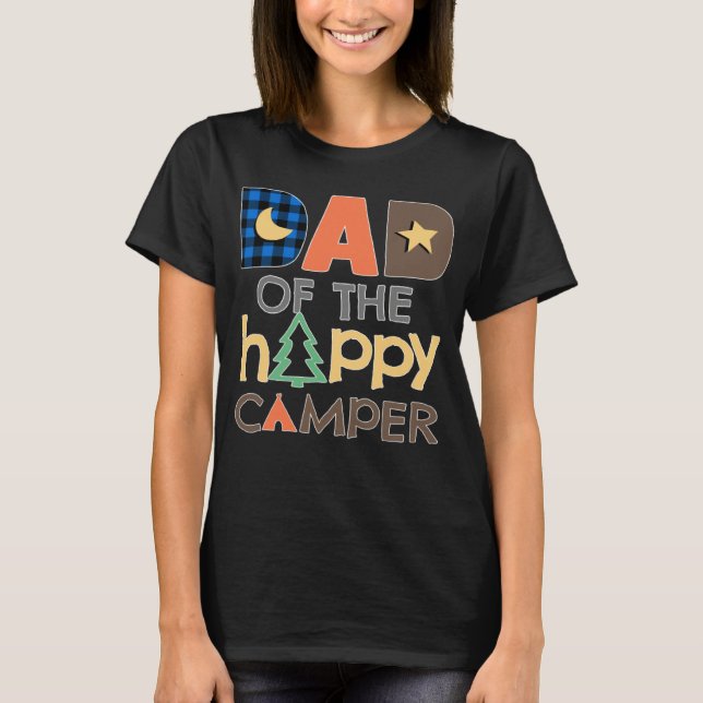 Dad of The Happy Camper  Camping Trip Daddy Father T-Shirt (Vorderseite)