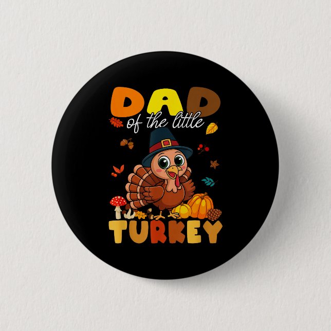 Dad Of The Little Turkey Thanksgiving Baby Shower  Button (Vorderseite)