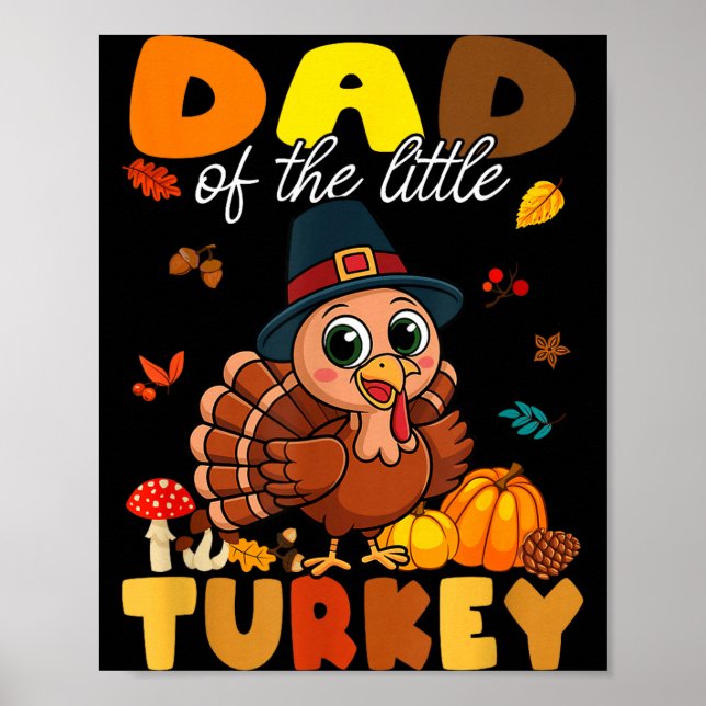 Dad Of The Little Turkey Thanksgiving Baby Shower  Poster (Vorne)