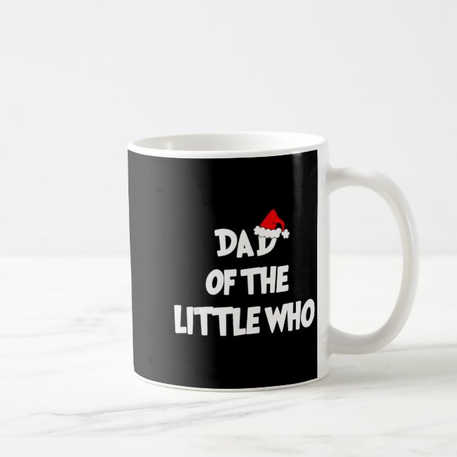 Dad Of The Little Who For Couple  Kaffeetasse (Rechts)