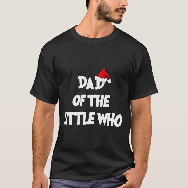 Dad Of The Little Who For Couple  T-Shirt (Vorderseite)