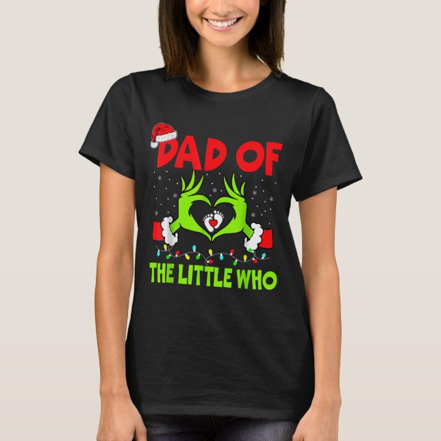 Dad Of The Little Who Funny Christmas Pregnancy An T-Shirt (Vorderseite)