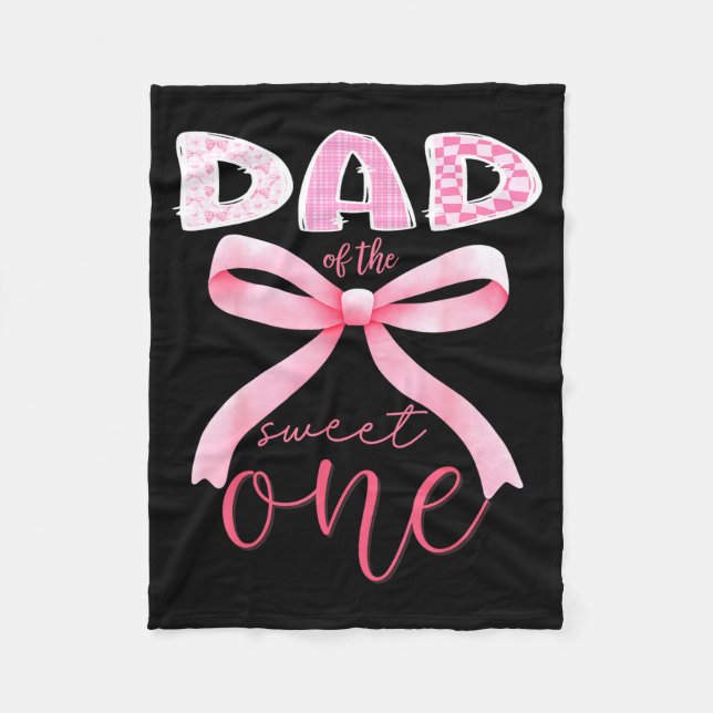 Dad Of The Sweet One Nk Coquette Bow 1st Birthday  Fleecedecke (Vorderseite)