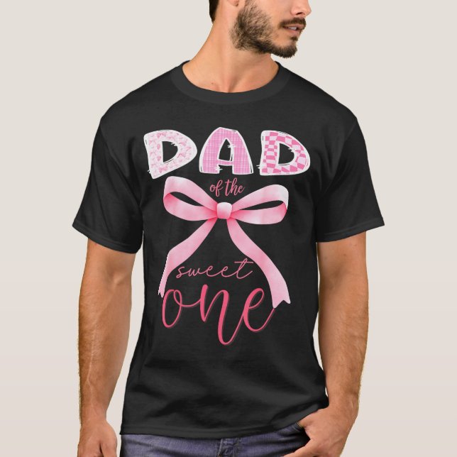Dad Of The Sweet One Nk Coquette Bow 1st Birthday  T-Shirt (Vorderseite)