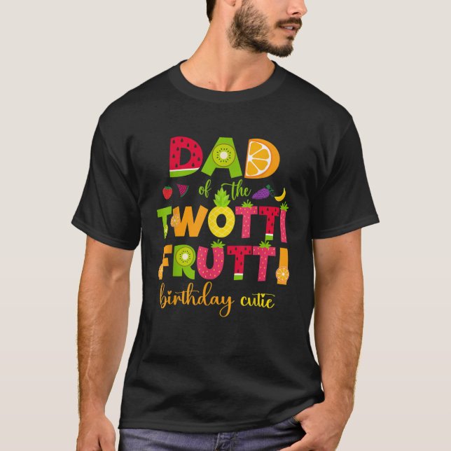 Dad Of the Twotti Frutti Cute 2nd Birthday Family  T-Shirt (Vorderseite)