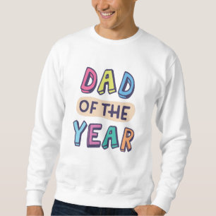Dad of the Year Sweatshirt
