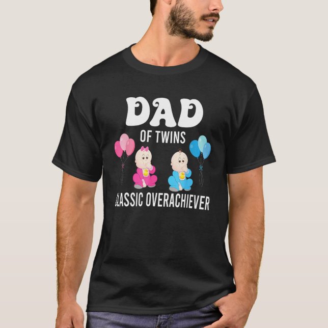 Dad Of Twins Classic Overachiever Cool Twin Dad T-Shirt (Vorderseite)