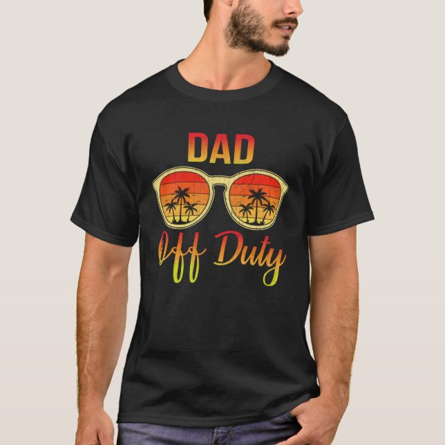 Dad Off Duty Retro Summer Sunglasses Beach Sunset T-Shirt (Vorderseite)