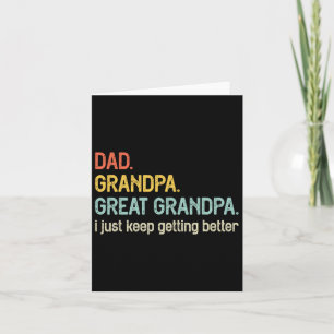 Dad Opa Urgroßvater Ich werde einfach immer besser Karte