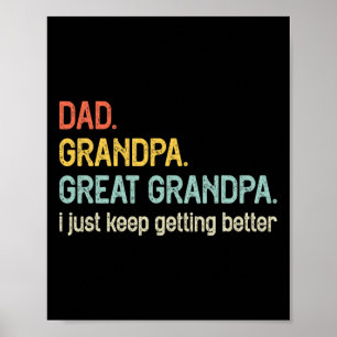 Dad Opa Urgroßvater Ich werde einfach immer besser Poster