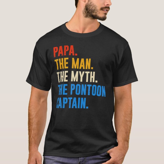Dad Pontoon Papa Man Myth Pontoon Captain T-Shirt (Vorderseite)