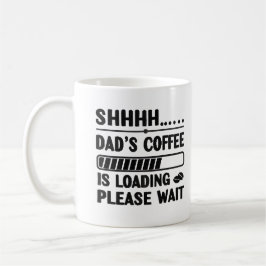 Dad’s Coffee Loading – Funny Tech Mug/Tee Kaffeetasse