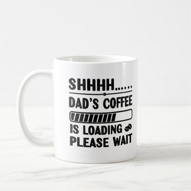 Dad’s Coffee Loading – Funny Tech Mug/Tee Kaffeetasse (Links)