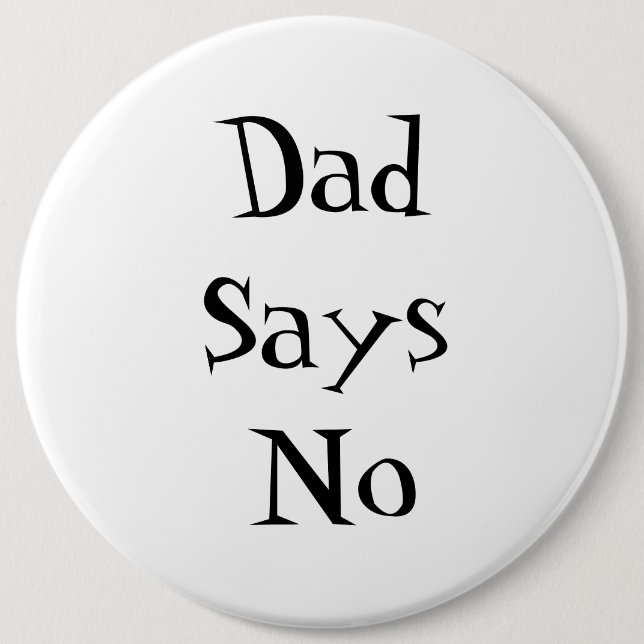 Dad Says No Button (Vorderseite)