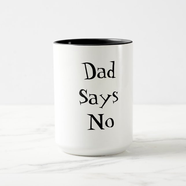 Dad Says No Tasse (Zentrum)