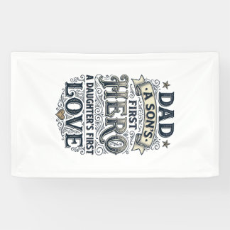 Dad Son Hero Daughter Love Vintage Typography Shir Banner