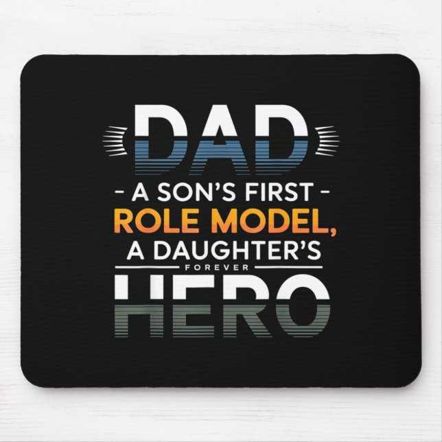 Dad Son Role Model Daughter Hero Quote  Mousepad (Vorne)