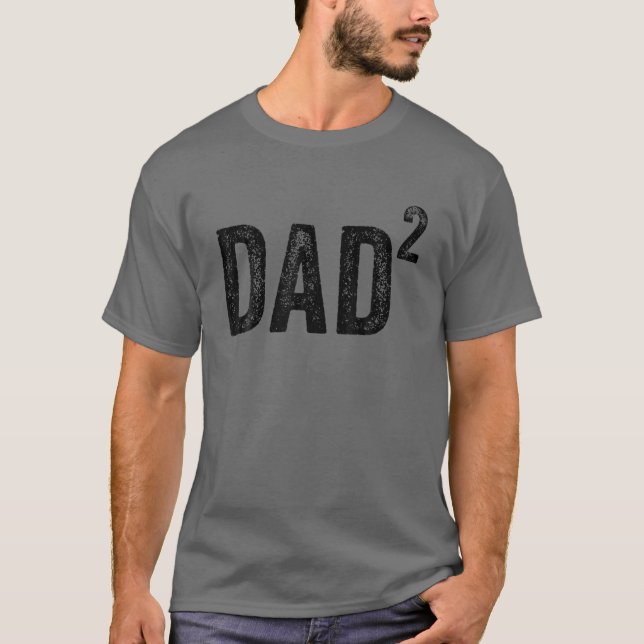 Dad Squared Dad Of Two Twin Funny T-Shirt (Vorderseite)