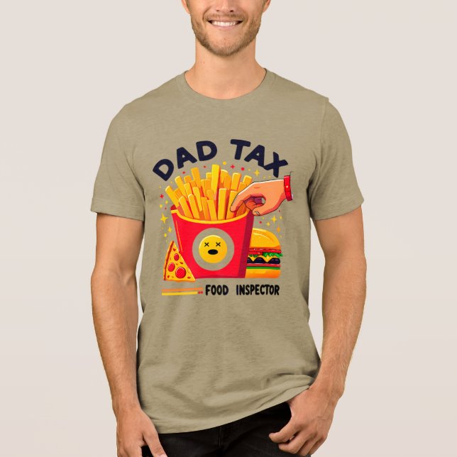 Dad Tax Food Inspector Funny Father T-Shirt Tri-Blend Shirt (Vorderseite)