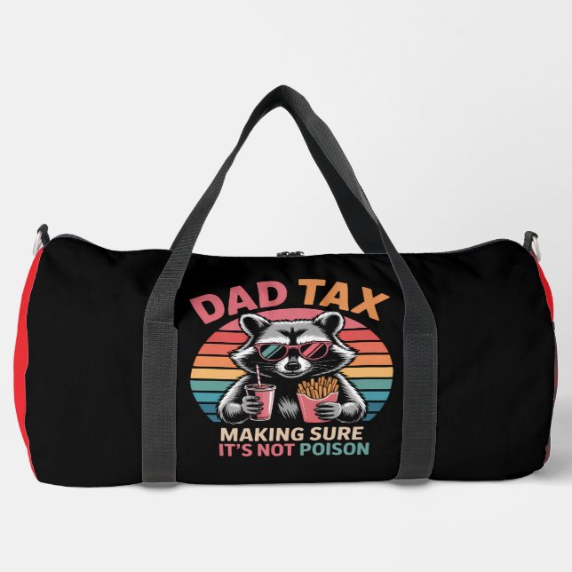 Dad Tax Making Sure Not Poison Duffle Bag (Vorderseite)