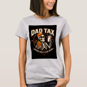 Dad Tax Skelett T-Shirt