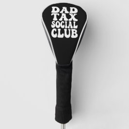 Dad Tax Social Club  Golf Headcover