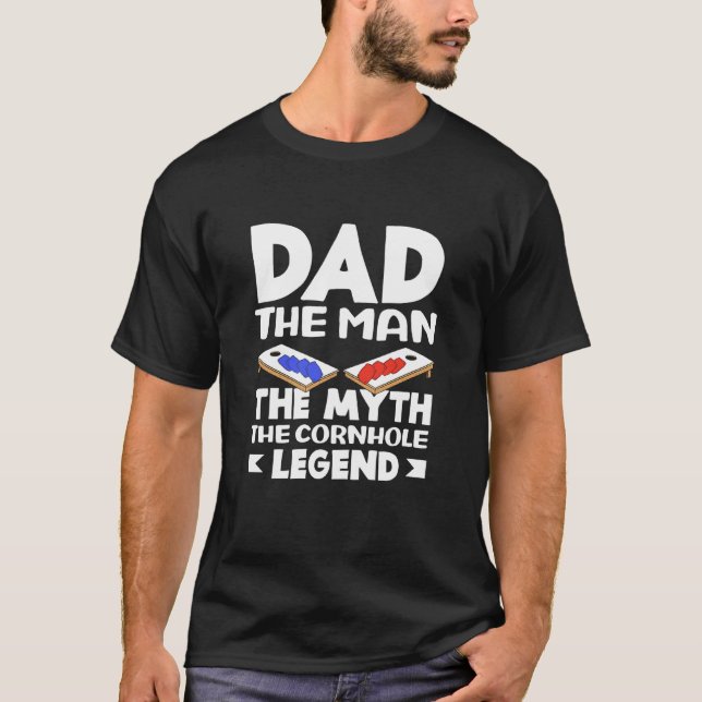 Dad The Man Myth Cornhole Legend Lover T-Shirt (Vorderseite)