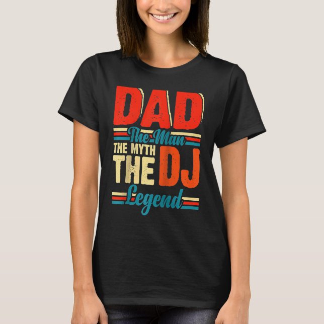 Dad The Man The Myth The DJ Legend Raglan Baseball T-Shirt (Vorderseite)