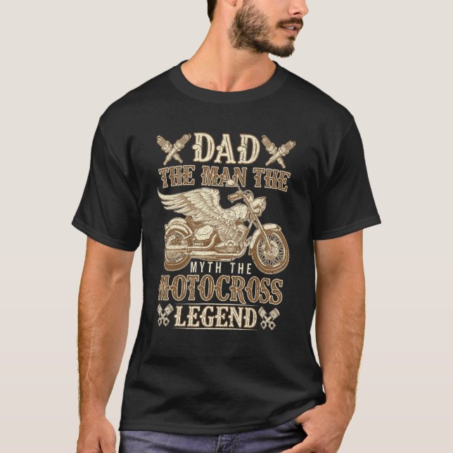 Dad The Man The Myth The Motocross Legend Biker Mo T-Shirt (Vorderseite)