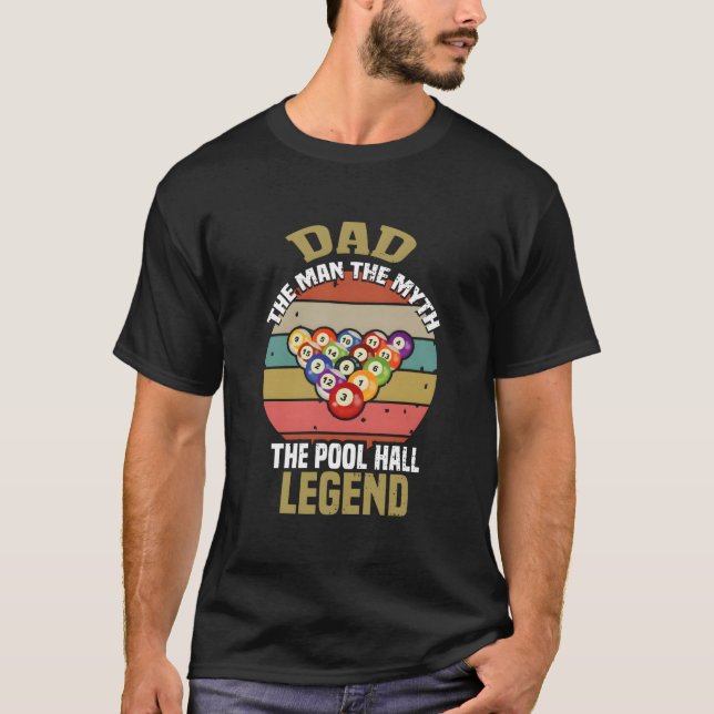 Dad The Pool Hall Legend T-Shirt (Vorderseite)