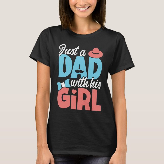 Dad With His Girl  Daddy Fathers Day T-Shirt (Vorderseite)