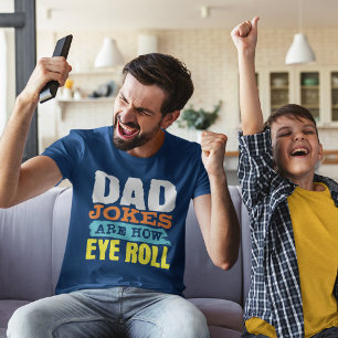 Dad-Witze sind, wie ich den Vatertag ausrolle  T-Shirt