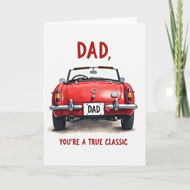 Dad You Are A True Classic Car Card Karte (Vorderseite)