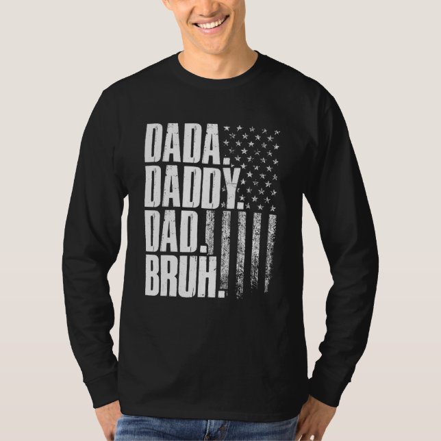 Dada Daddy Dad Bruh American Flag Father s Day T-Shirt (Vorderseite)