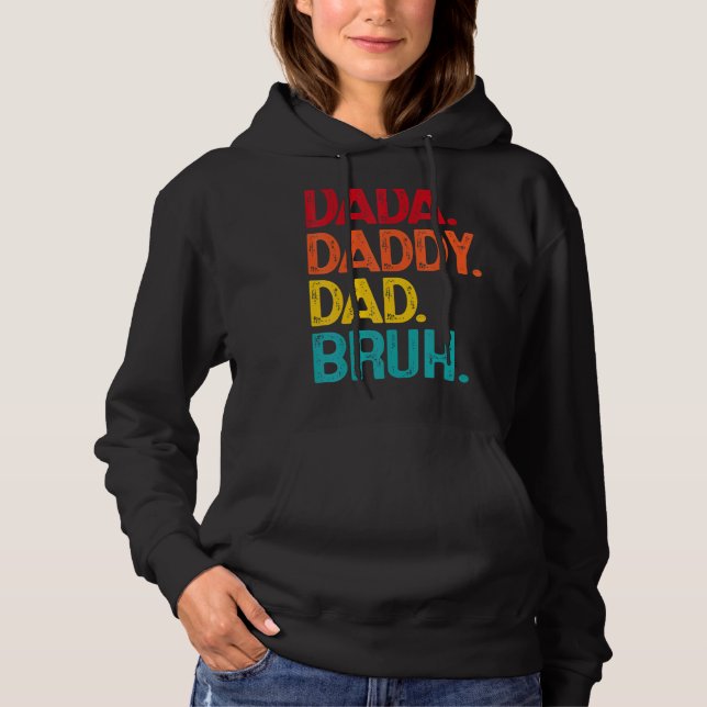 Dada Daddy Dad Bruh Father's Day Hoodie (Vorderseite)